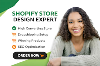 bulid shopify store design for dropshipping store shopify expert shopify