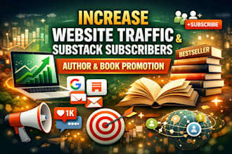 organic increase website traffic, substack subscriber, author book promotion