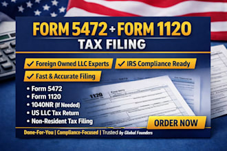 prepare form 5472 and form 1120 tax return for a foreign owned llc