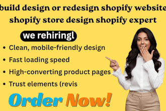 build design or redesign shopify website shopify store design shopify expert