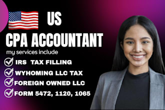prepare and file, wyoming llc tax, foreign owned llc tax return, 1120, 5472 CPA