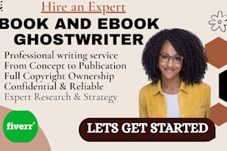 be your nonfiction and fiction ghostwriter and ebook writer