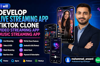 develop live streaming app tiktok clone video streaming app music streaming app