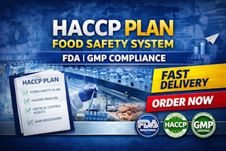 create haccp plan, food safety plan, and fda compliant documentation