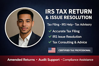 file your irs tax return fix irs issues and provide tax consulting and advisor