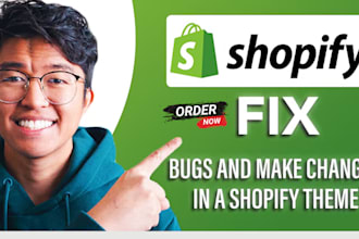do shopify bug fix shopify custom coding shopify website fix shopify theme