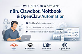 build, fix, and optimize n8n, clawdbot, moltbook and openclaw automation
