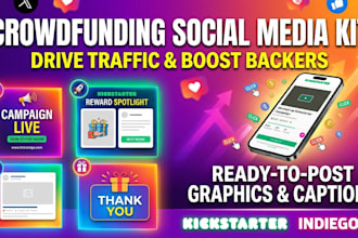 create a crowdfunding socail media content kit to boost backer and sales