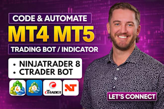 code or automate mt4 mt5 strategy, ninjatrader 8 indicator, ctrader trading bot
