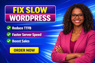 fix slow wordpress website, reduce ttfb and improve loading speed fast