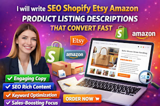 write SEO shopify etsy amazon product listing descriptions shopify expert