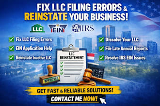 fix llc filing errors, reinstate llc, ein application and urgent filing help