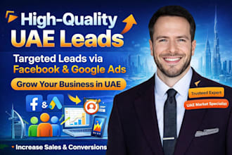 generate uae high quality leads for uae businesses via facebook and google ads