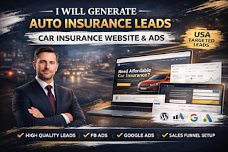 design auto insurance leads car insurance website and setup ads