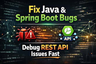 fix java, spring boot, or API bugs within 24 hours
