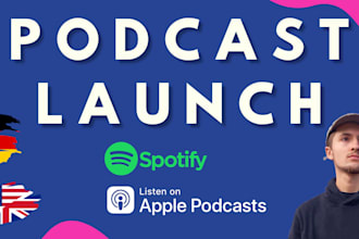 help you launch your podcast in german or english