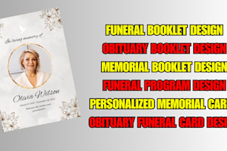 design funeral obituary and memorial in 3 hours