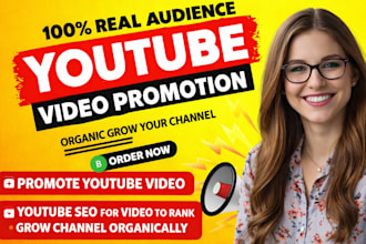 promote yt video and youtube SEO for video to rank grow channel organically