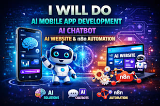 develop ai mobile apps ai chatbot ai website and n8n ai automation