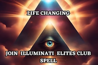 cast a powerful custom illuminati spell for fame, wish, power and success