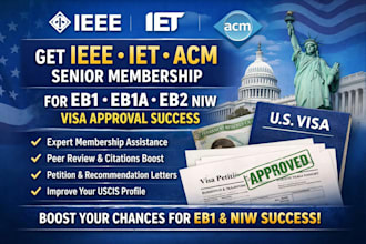 do ieee iet acm senior membership for eb1 eb1a eb2 niw for visa approval success