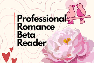 beta read your romance novel and provide detailed feedback