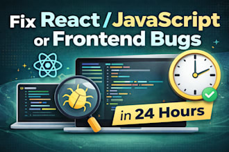 fix react, javascript or frontend bugs in 24 hours