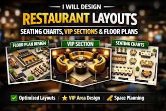 design restaurant layouts, seating charts, VIP sections and floor plans