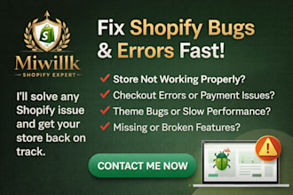 fix all shopify errors website bugs shopify store 404 issues fully functionality