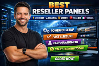 create best reseller panel strong8k dream 4k lion ott mega ott and france panels