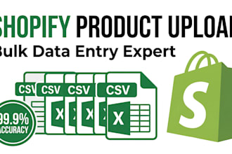 upload and manage shopify products, data entry and store setup