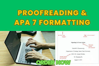 wow you with my proofreading and apa 7 formatting prowess