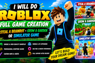 do roblox full game creation, steal a brainrot, grow a garden or simulator game