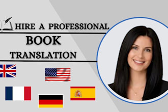 do professional english to french, spanish, german, italian book translation