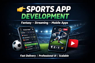 develop sports app, fantasy football app, live streaming app