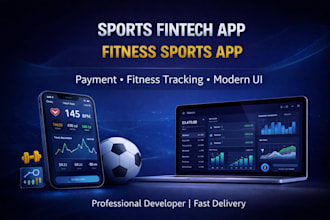 develop sports fintech app and fitness sports app with modern UI design