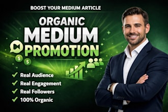 do organic medium article promotion increase real followers, engagement