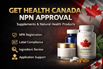 get your health canada npn for supplements and natural health products fast