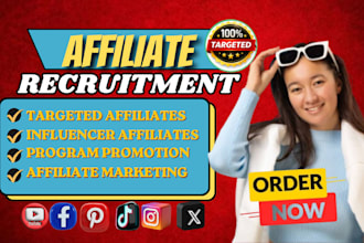 recruit targeted affiliates and influencers for your affiliate program