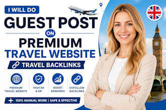 do a guest post on premium travel website, travel backlinks