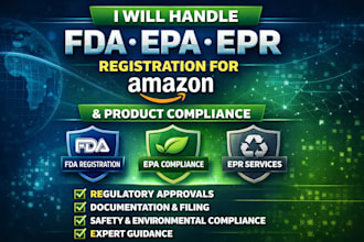 handle fda, epa and epr registration for amazon and product compliance, us agent
