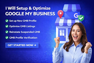 setup google my business, optimize gmb, reinstate gmb, gmb profile verification