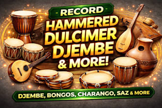 record hammered dulcimer, djembe bongos charango saz, udu drum tambourine cajon