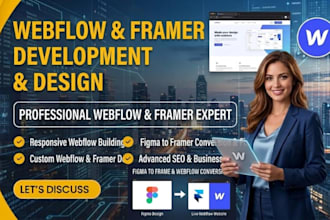 build a responsive webflow, design, fix figma to framer,seo and business website