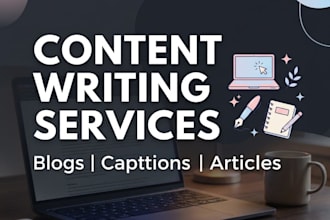 write engaging content, blogs, articles and  captions