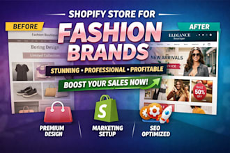 create a high converting shopify store for fashion brands