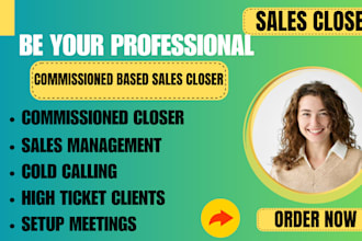 commission based sales closer leads appointments and high ticket sales