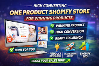 create a high converting one product shopify store for winning products