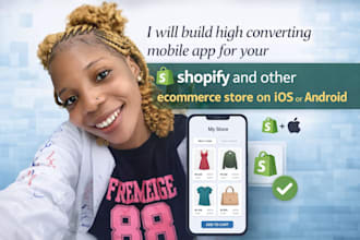 build high converting mobile app for your shopify ecommerce store ios or android
