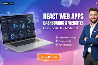 build react web apps, dashboards and full stack websites